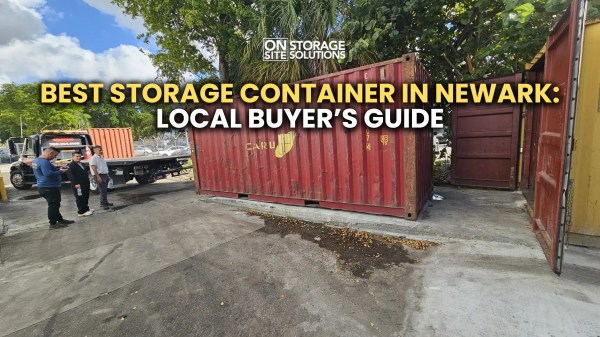 Best Storage Container in Newark: Local Buyer’s Guide Best Storage Container in Newark: Local Buyer’s Guide