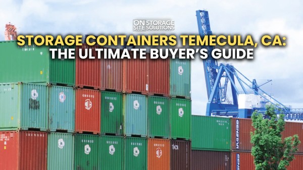 Storage Containers Temecula, CA: The Ultimate Buyer’s Guide