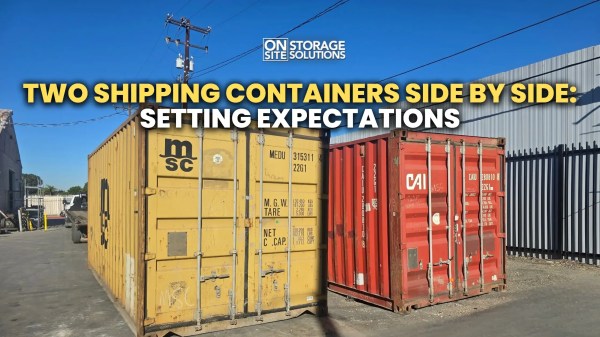 Two Shipping Containers Side by Side: Setting Expectations