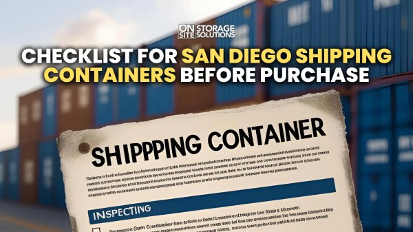 Checklist for San Diego Shipping Containers Before Purchase Checklist for San Diego Shipping Containers Before Purchase