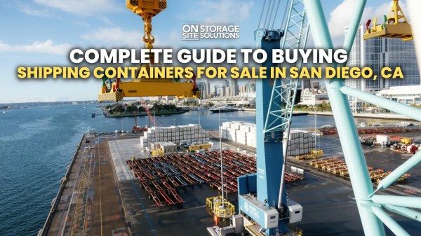 Complete Guide to Buying Shipping Containers for Sale in San Diego, CA Complete Guide to Buying Shipping Containers for Sale in San Diego, CA