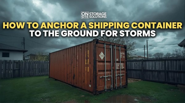 How to Anchor a Shipping Container to the Ground for Storms How to Anchor a Shipping Container to the Ground for Storms